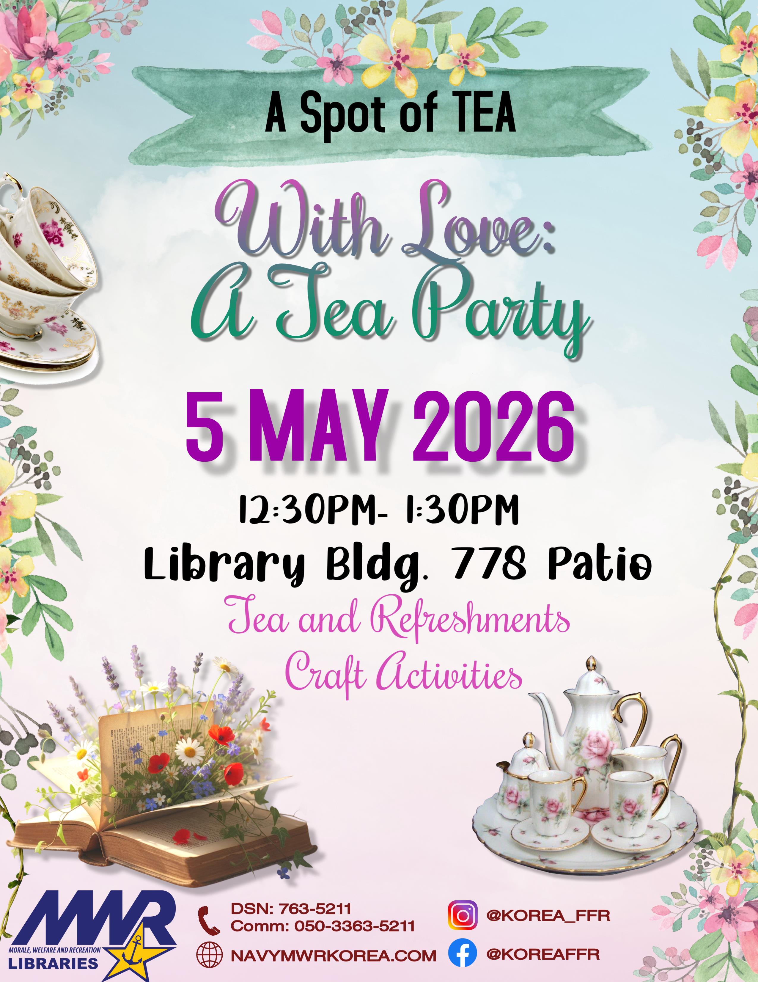 Tea Party in celebration of loved ones on 5 May, 12:30PM-1:30PM at Library.